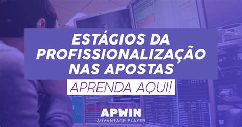 5 estágios para virar apostador esportivo profissional .